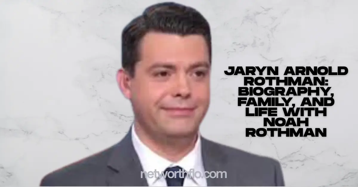 Jaryn Arnold Rothman: Biography, Family, and Life with Noah Rothman