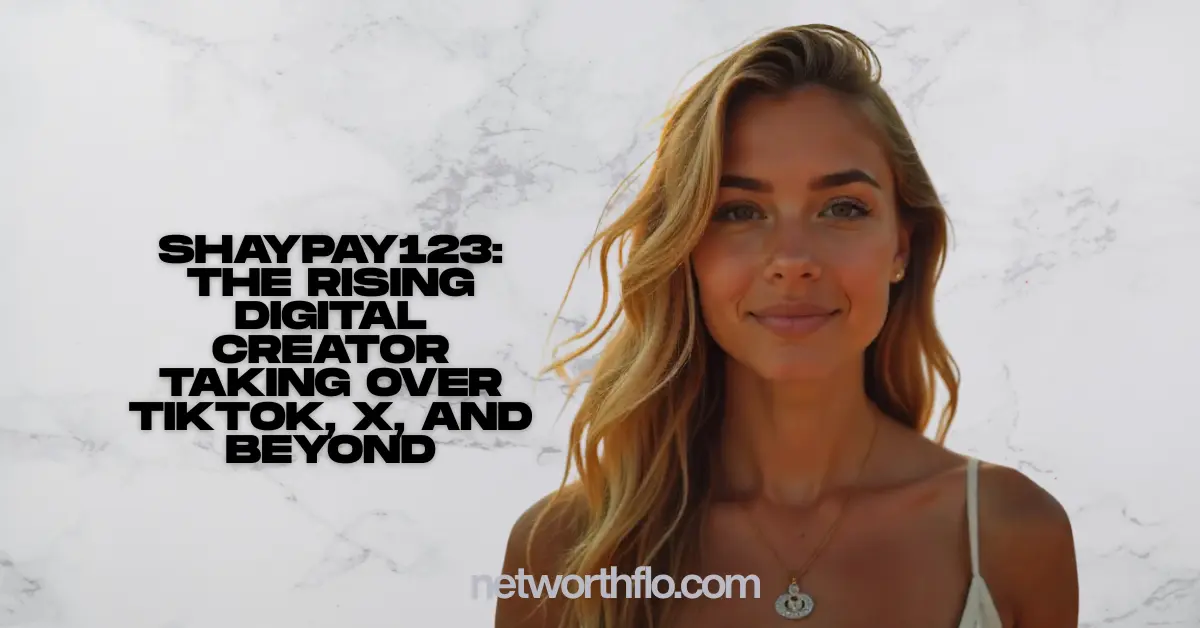 Shaypay123: The Rising Digital Creator Taking Over TikTok, X, and Beyond
