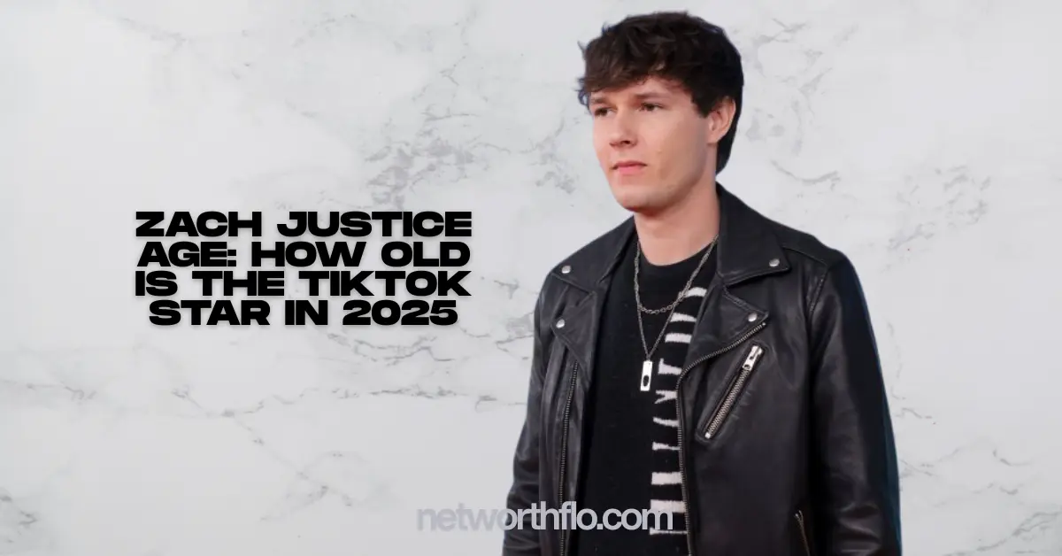 Zach Justice Age: How Old Is the TikTok Star in 2025