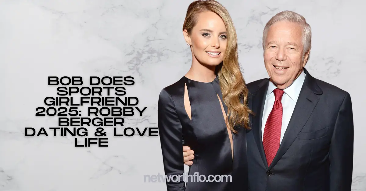 Bob Does Sports Girlfriend 2025: Robby Berger Dating & Love Life
