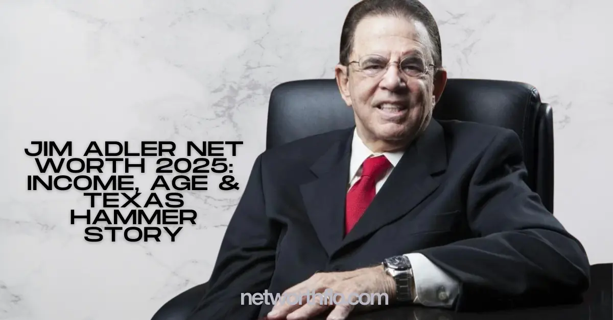 Jim Adler Net Worth 2025: Income, Age & Texas Hammer Story
