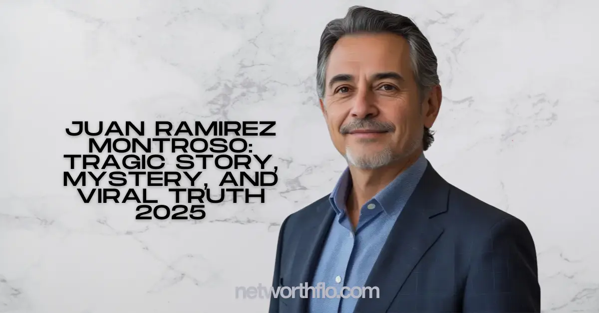 Juan Ramirez Montroso: Tragic Story, Mystery, and Viral Truth 2025