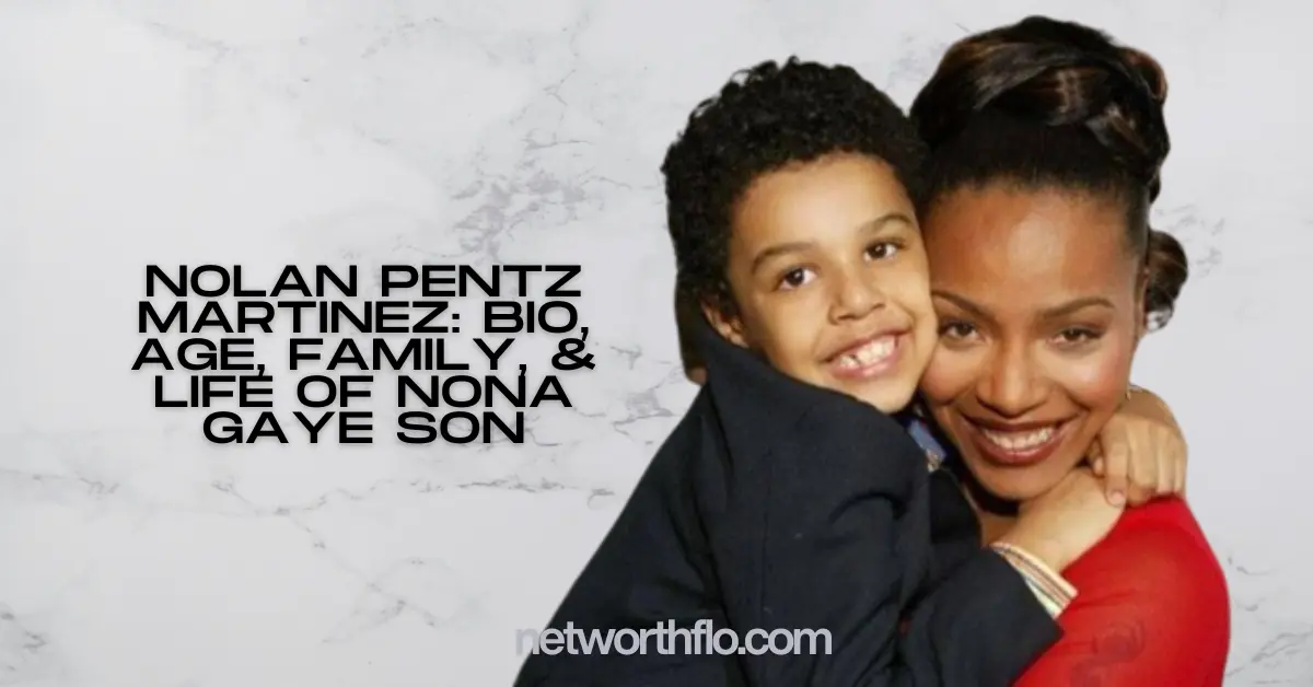 Nolan Pentz Martinez: Bio, Age, Family, & Life of Nona Gaye Son
