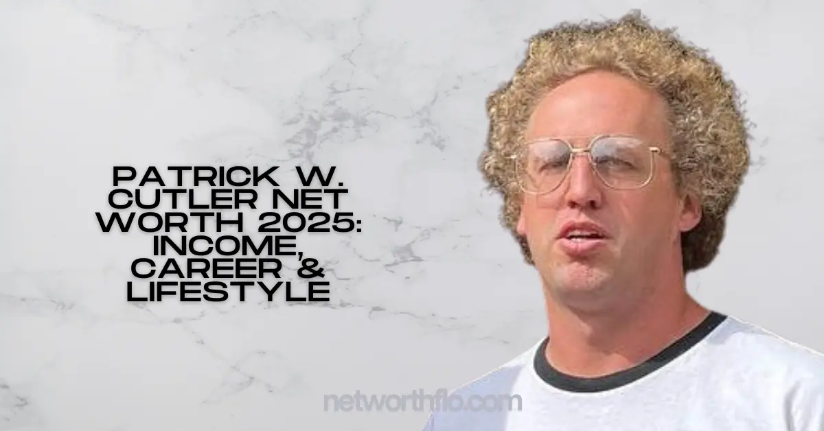 Patrick W. Cutler Net Worth 2025: Income, Career & Lifestyle