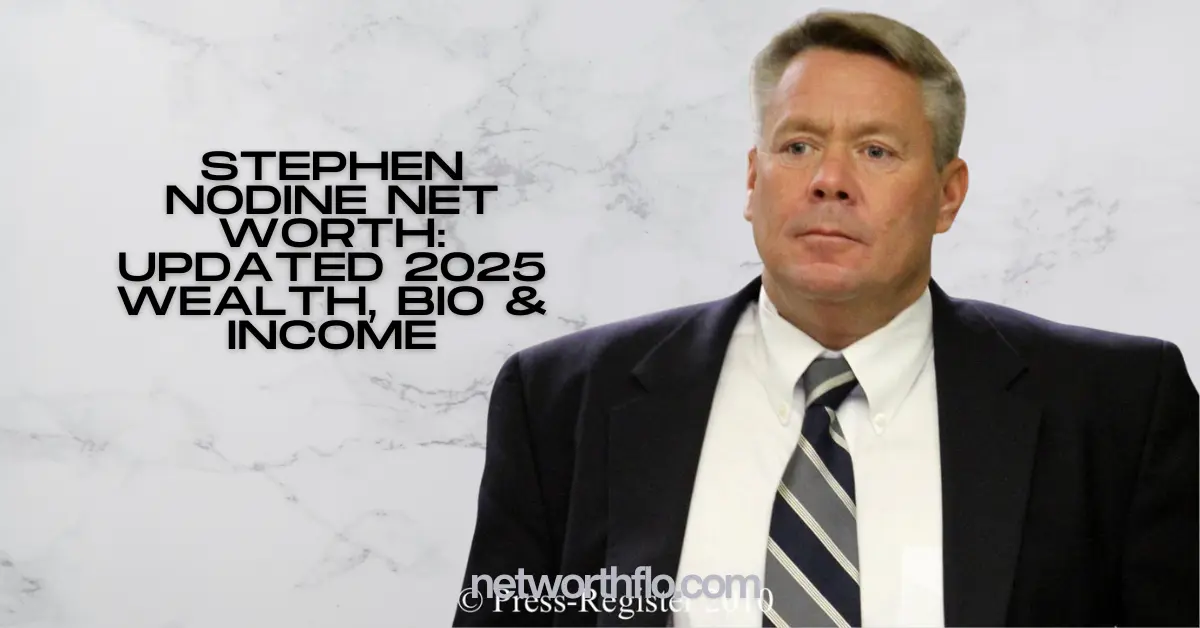 Stephen Nodine Net Worth: Updated 2025 Wealth, Bio & Income