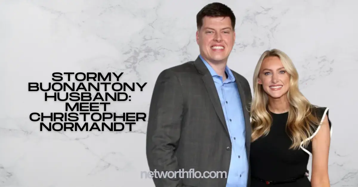 Stormy Buonantony Husband: Meet Christopher Normandt